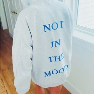 “NOT IN THE MOOD HOODIE”